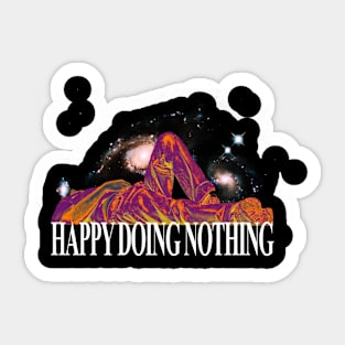 HAPPY DOING NOTHING Sticker